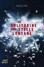 La solitudine delle stelle lontane