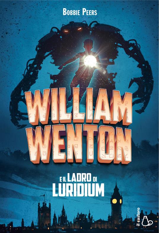 William Wenton e il ladro di Luridium - Bobbie Peers - copertina