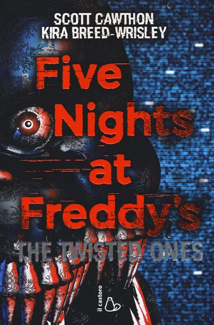 Five nights at Freddy's. The twisted ones. Vol. 2 - Scott Cawthon,Kira Breed-Wrisley - copertina
