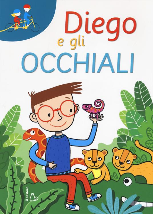 Diego e gli occhiali. Ediz. a caratteri grandi - Erica Torre - copertina