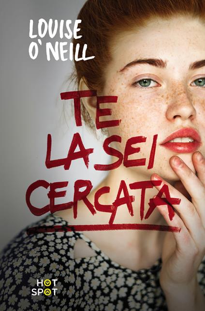 Te la sei cercata - Louise O'Neill - copertina