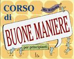 Corso di buone maniere per principianti