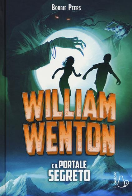 William Wenton e il portale segreto - Bobbie Peers - copertina