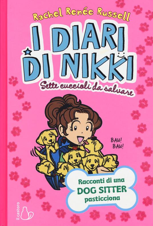 Sette cuccioli da salvare. I diari di Nikki - Rachel Renée Russell - copertina