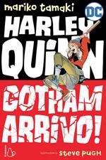Harley Quinn. Gotham arrivo!