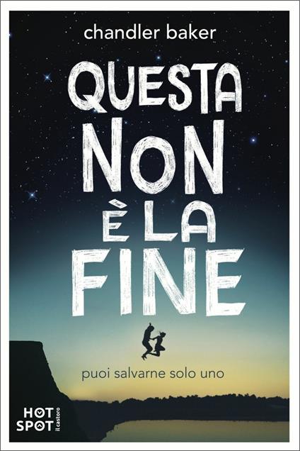 Questa non è la fine - Chandler Baker - copertina