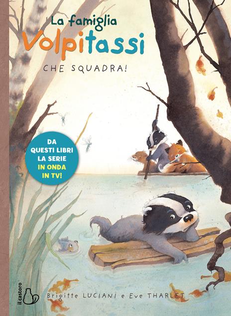 La famiglia Volpitassi. Vol. 3: Che squadra! - Brigitte Luciani - copertina