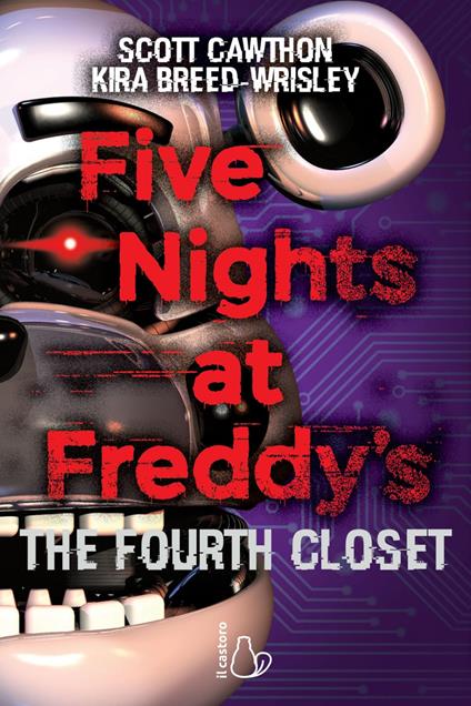 Five nights at Freddy's. The fourth closet. Vol. 3 - Kira Breed-Wrisley,Scott Cawthon,Maria Bastanzetti - ebook