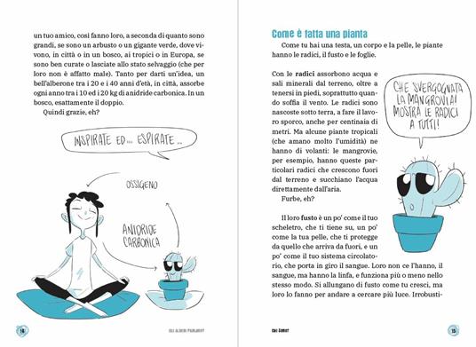 Gli alberi parlano? Il libro che ti spiega tutto sulle piante. Le 15 domande - Federico Taddia,Pierdomenico Baccalario,Barbara Mazzolai - 6