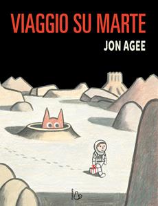Libro Viaggio su Marte. Ediz. a colori Jon Agee