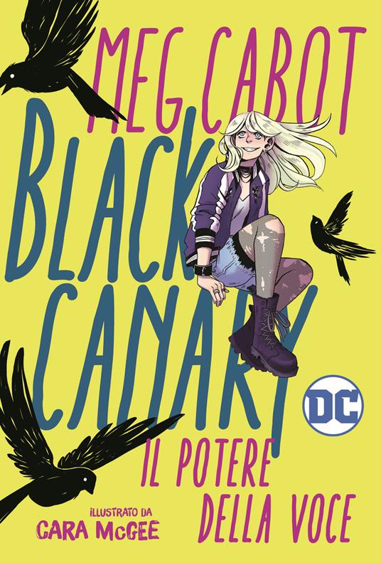 Black Canary. Il potere della voce - Meg Cabott - copertina