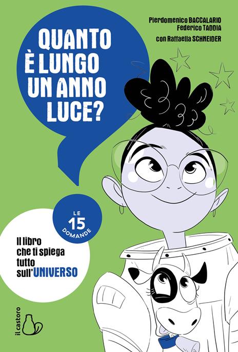 Quanto è lungo un anno luce? Le 15 domande - Pierdomenico Baccalario,Federico Taddia - copertina