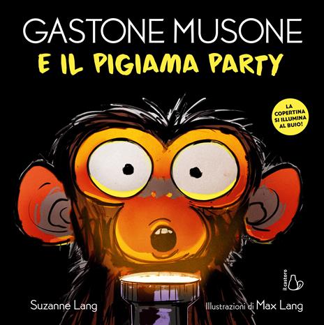 Gastone Musone e il pigiama party. Ediz. a colori - Suzanne Lang - copertina
