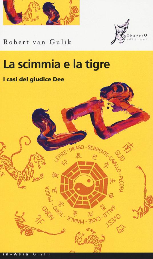 La scimmia e la tigre. I casi del giudice Dee - Robert Van Gulik - copertina