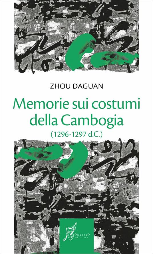 Memorie sui costumi della Cambogia (1296-1297 d.C.) - Daguan Zhou,Maurizio Gatti - ebook
