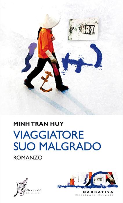 Viaggiatore suo malgrado - Minh Tran Huy - copertina