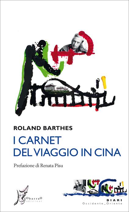 I carnet del viaggio in Cina - Roland Barthes,A. Herschberg Pierrot,Guido Lagomarsino - ebook
