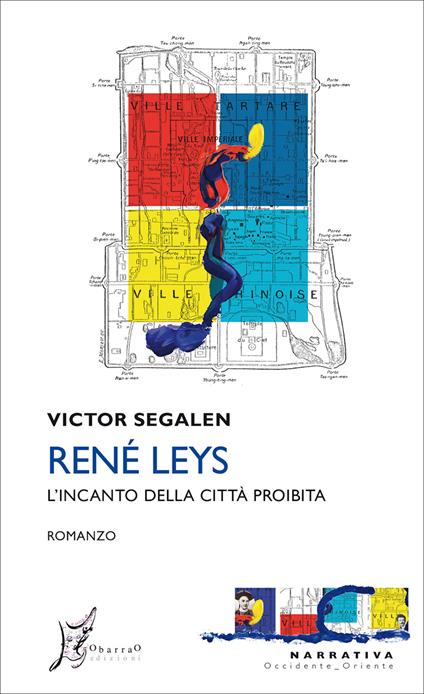 René Leys. L'incanto della città proibita - Victor Segalen,Alessandro Giarda - ebook