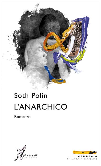 L' anarchico - Polin Soth,Alessandro Giarda - ebook