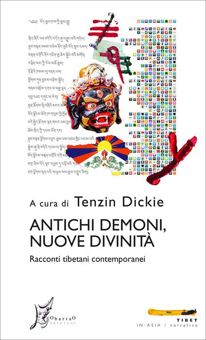 Antichi demoni, nuove divinità. Racconti tibetani contemporanei - Tenzin Dickie,Giulia Masperi - ebook