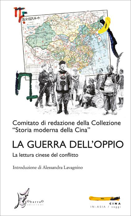 La guerra dell'oppio. La lettura cinese del conflitto - Comitato di redazione della Collezione «Storia moderna della Cina»,Maurizio Gatti - ebook