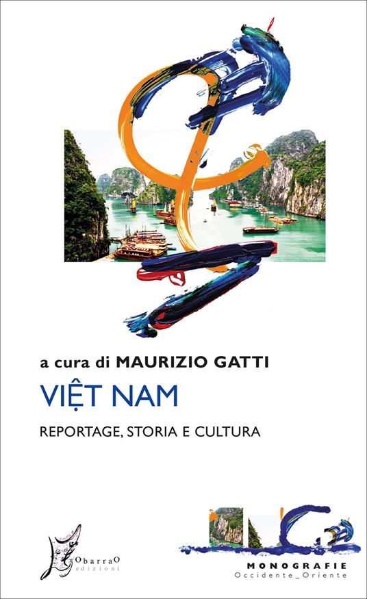 Viet Nam. Reportage, storia e cultura - Maurizio Gatti - ebook