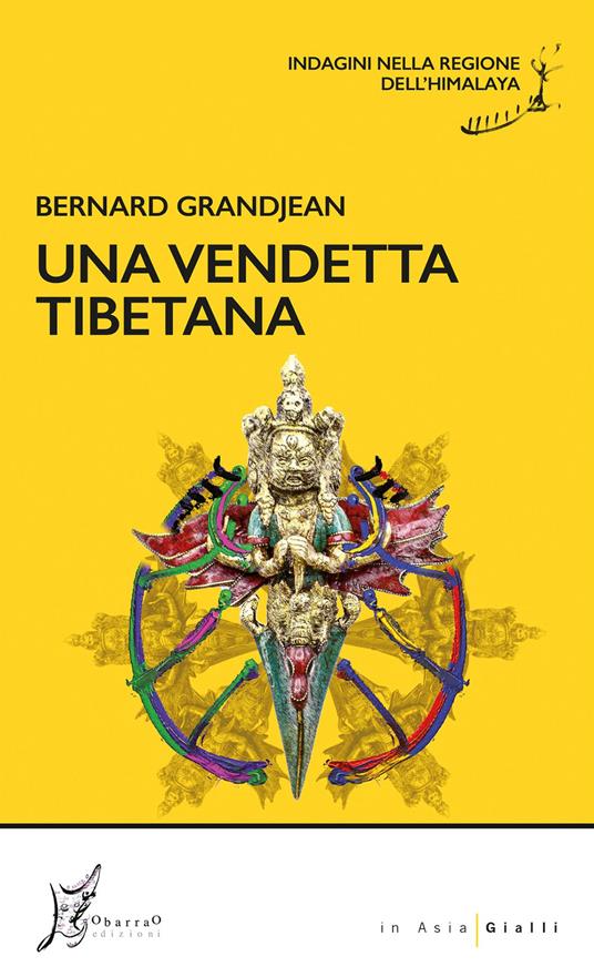 Una vendetta tibetana. Indagini nella regione dell’Himalaya - Bernard Grandjean - copertina