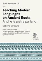 Teaching modern languages on ancient roots. Anche le pietre parlano