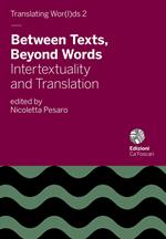 Between texts, beyond words. Intertextuality and translation
