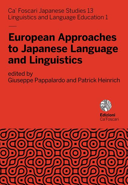 European approaches to Japanese language and linguistics. Ediz. italiana e inglese - copertina