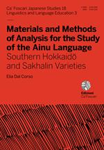  Materials and methods of analysis for the study of the Ainu language. Southern Hokkaido and Sakhalin varieties