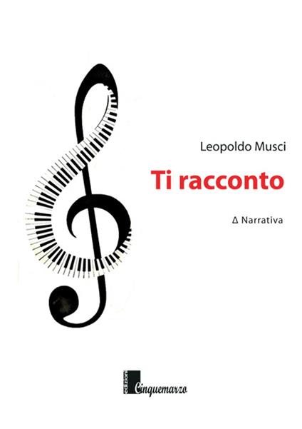 Ti racconto - Leopoldo Musci - copertina