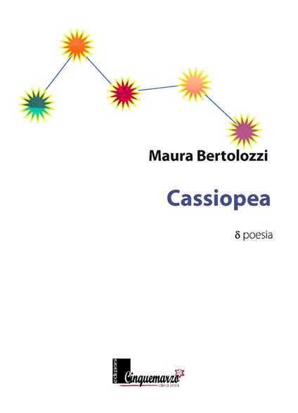Cassiopea - Maura Bertolozzi - copertina