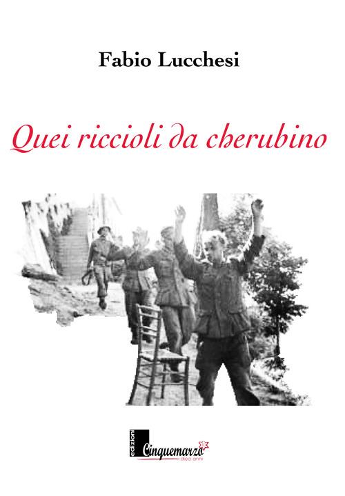 Quei riccioli da cherubino - Fabio Lucchesi - copertina