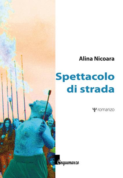 Spettacolo di strada - Alina Nicoara - copertina