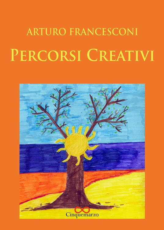 Percorsi creativi - Arturo Francesconi - copertina