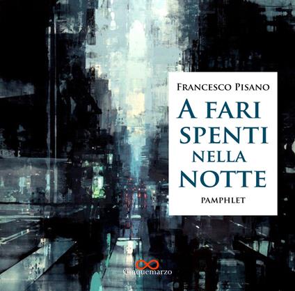 A fari spenti nella notte - Francesco Pisano - copertina
