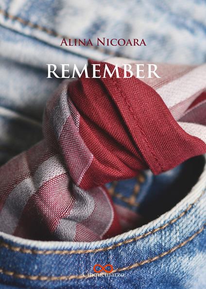 Remember. Ediz. italiana - Alina Nicoara - copertina