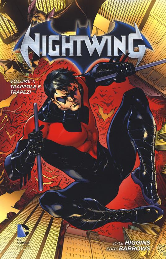 Trappole e trapezi. Nightwing. Vol. 1 - Eddy Barrows,Kyle Higgins - copertina