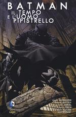 Batman. Vol. 4: tempo e l'uomo pipistrello, Il.