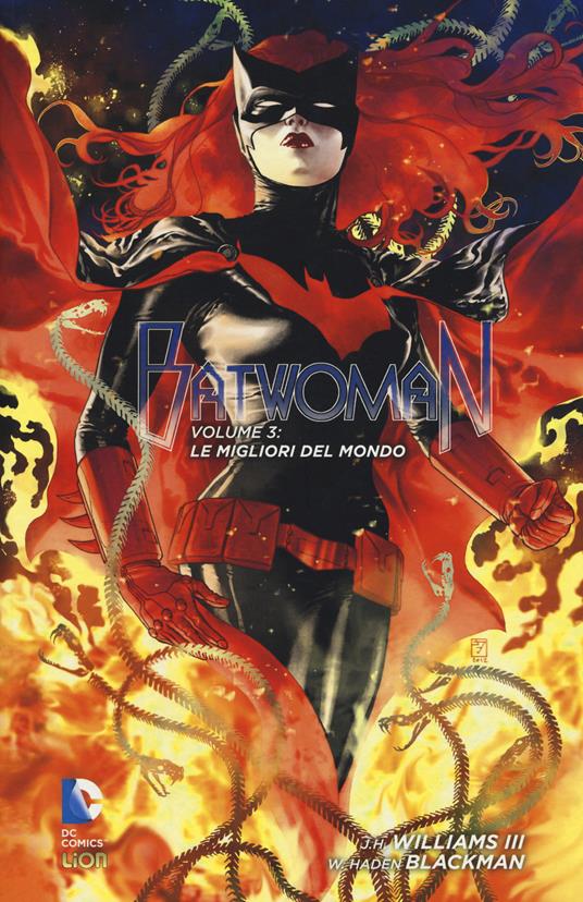 Le migliori del mondo. Batwoman. Vol. 3 - J. H. III Williams,W. Haden Blackman - copertina