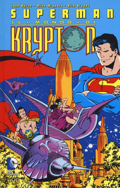 Il mondo di Krypton. Superman - John Byrne - copertina