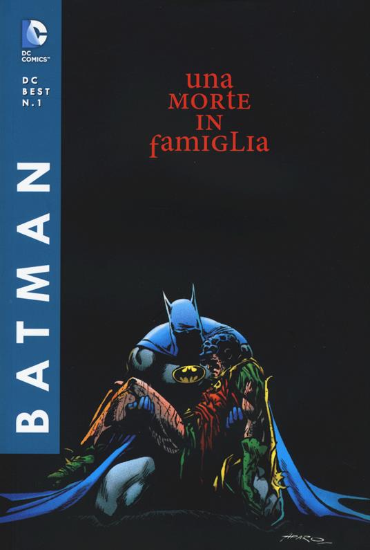 Una morte in famiglia. Batman - Jim Starlin,Jim Aparo,Mike Decarlo - copertina