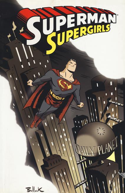 Supergirls. Superman - Joe Kelly,Pasqual Ferry - copertina