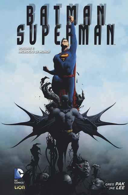 Superman/Batman. Vol. 1: Incrocio di mondi. - Greg Pak,Jae Lee - copertina