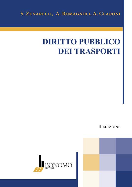 Diritto pubblico dei trasporti - Stefano Zunarelli,Alessandra Romagnoli,Alessio Claroni - copertina