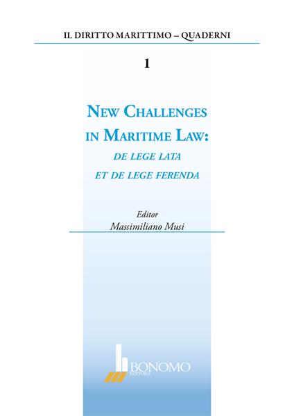 New challenges in marittime law. De lege lata et de lege ferenda - copertina