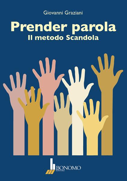 Prender parola. Il metodo scandola - Giovanni Graziani - copertina