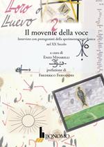 Il movente della voce. Interviste con protagonisti della sperimentazione fonica nel XX secolo