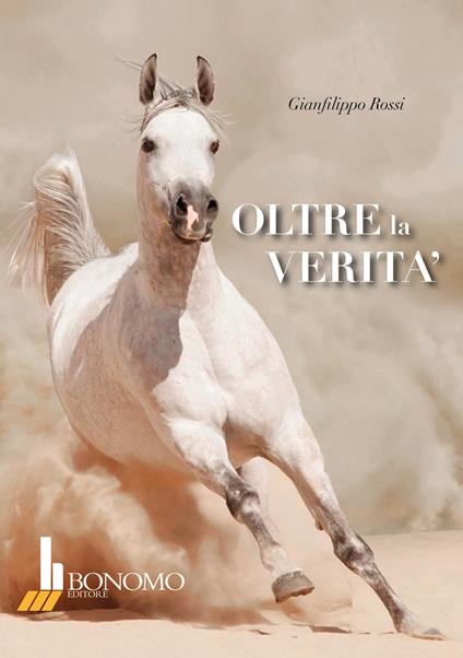 Oltre la verità - Gianfilippo Rossi - copertina